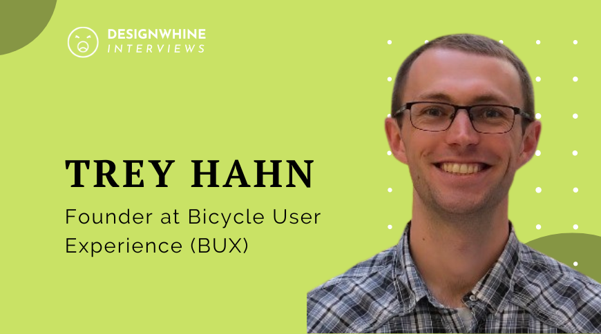 Trey Hahn, Founder Of Bicycle User Experience (Bux), Shares The Mission Of Revolutionizing Bicycle Planning Through User-Centric Design