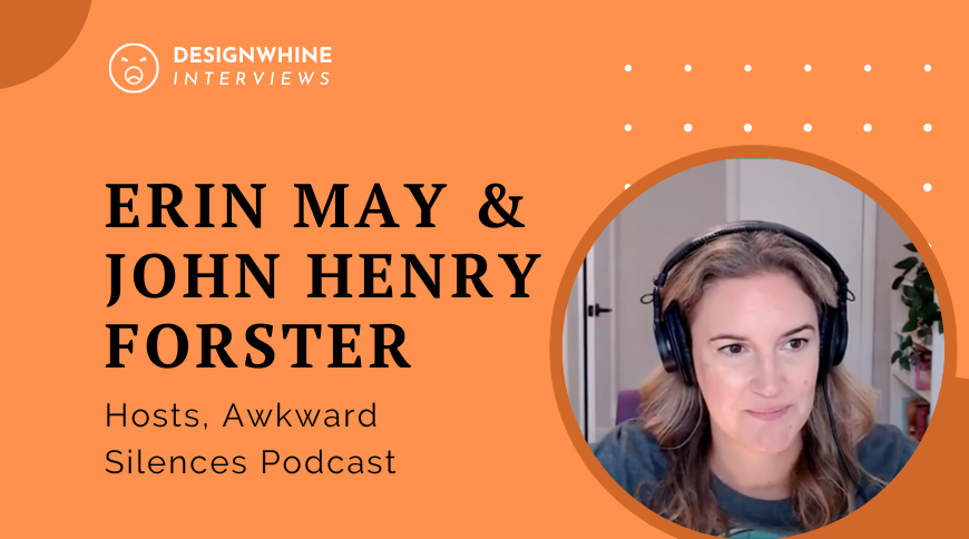 Awkward Silences Podcast With Erin May & John Henry Forster