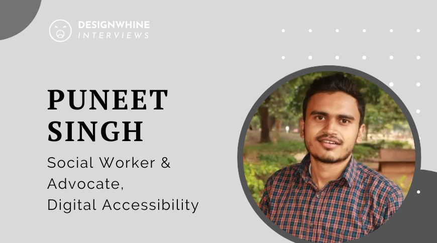 Empathy In Action: Puneet Singh’S Quest For Inclusive Digital Spaces