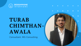Designwhine Interviews Turab Chimthanawala Consultant Mg Consulting