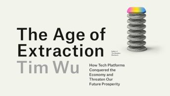The Age of Extraction by Tim Wu