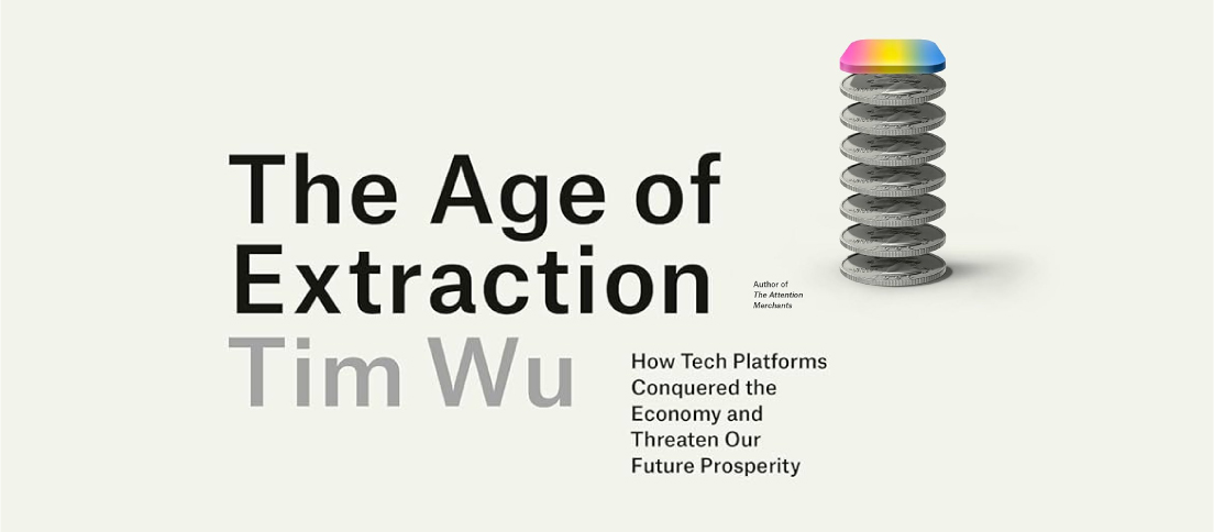 The Age of Extraction by Tim Wu
