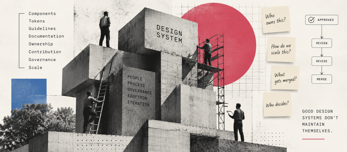 Editorial collage showing a monumental design-system structure being actively maintained and governed by multiple people, with scaffolding, review paths and evolving system layers.